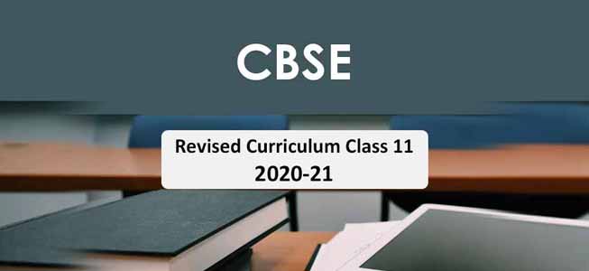 New Syllabus of Class 11 CBSE 2020-21