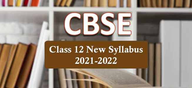CBSE 12 Class Syllabus 2021-2022 pdf Free Download
