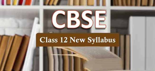 Class 12 Syllabus CBSE 2022-2023 pdf Download