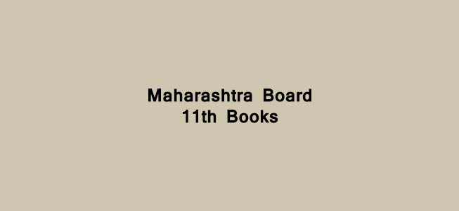 Maharashtra State Board 11th Books pdf Free Download
