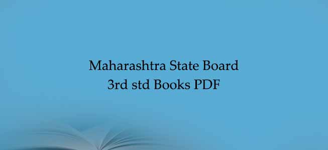 Maharashtra State Board 3rd Std Books PDF Free