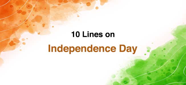 10 Lines Essay on Independence Day